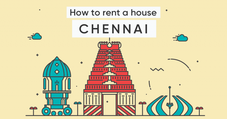 How To Find A Rental House In Chennai: Areas, Cost Of Living