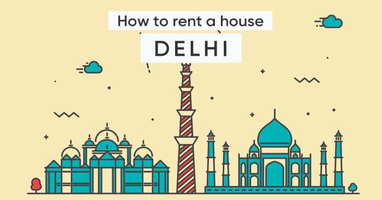 How To Find Home For Rent In Delhi: Cost Of Living, Areas